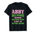 Badass Abby Name Unique Nickname T-Shirt - Streetwear Style for Adults - T-Shirt, Sweatshirt, Hoodie