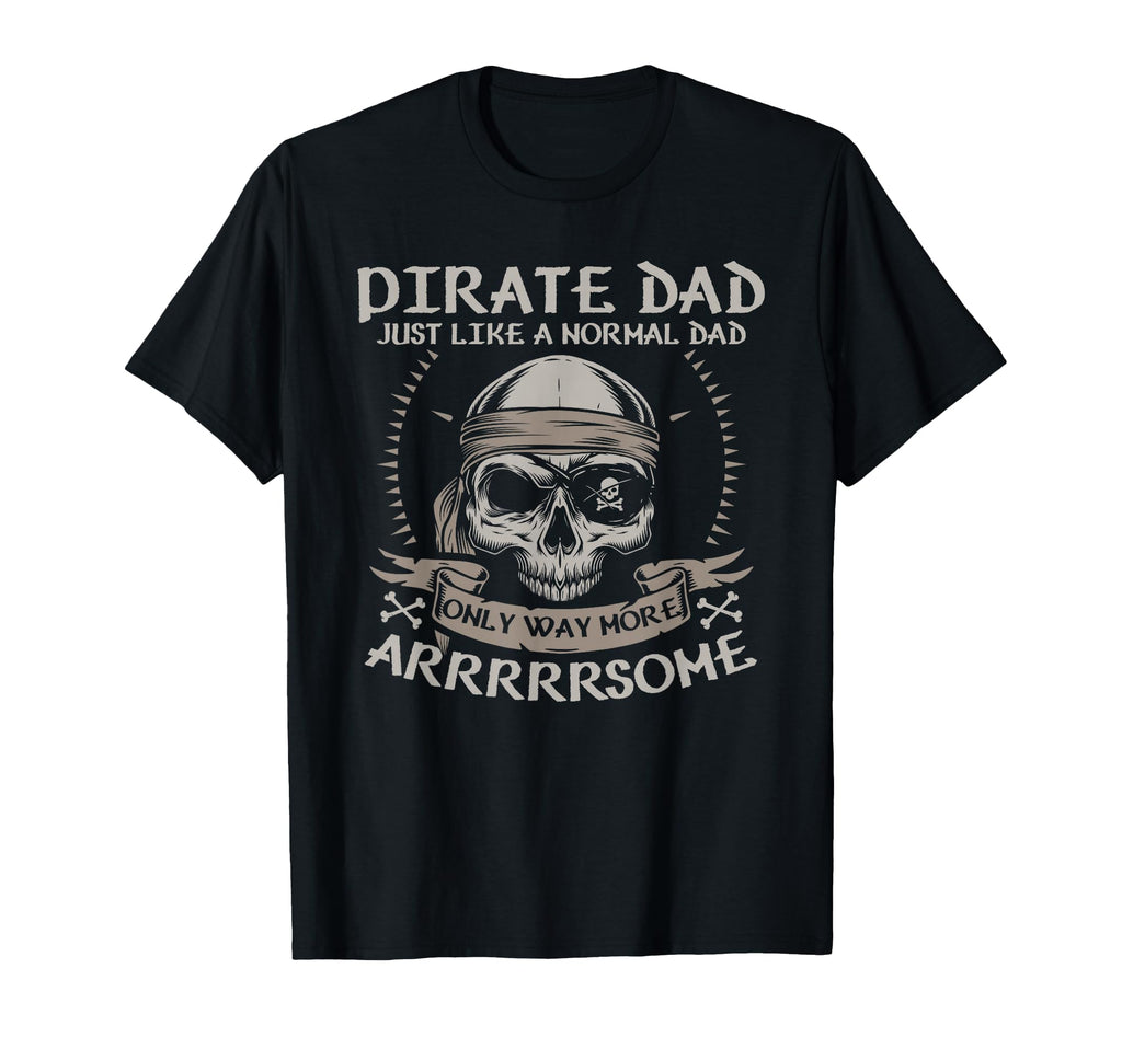 Funny Pirate Dad Jolly Roger T-Shirt - Streetwear Style for Adults - T-Shirt, Sweatshirt, Hoodie