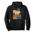 Dont Mess Abuela Bear Family Outfit Hoodie - Custom Art Print Unisex - T-Shirt, Sweatshirt, Hoodie