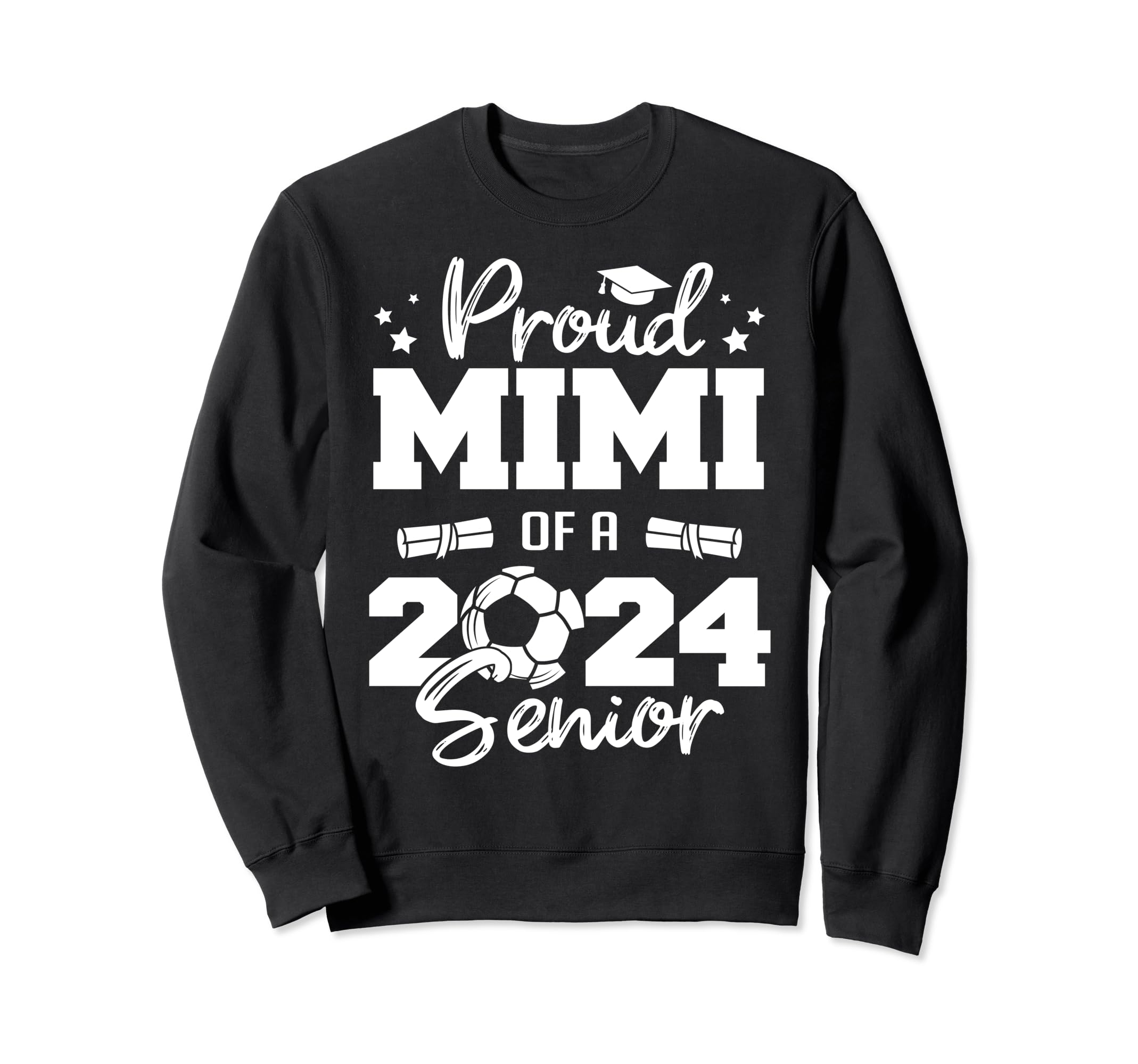 Proud Mimi 2024 Senior Funny Soccer Sweatshirt - Novelty Apparel Unisex - T-Shirt, Sweatshirt, Hoodie