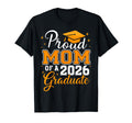 Proud Mom 2026 Graduate Class 2026 T-Shirt - Custom Art Print Men Women - T-Shirt, Sweatshirt, Hoodie