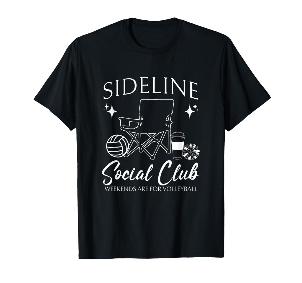 Sideline Social Club Volleyball Mom T-Shirt - Trendy Graphic for Adults - T-Shirt, Sweatshirt, Hoodie