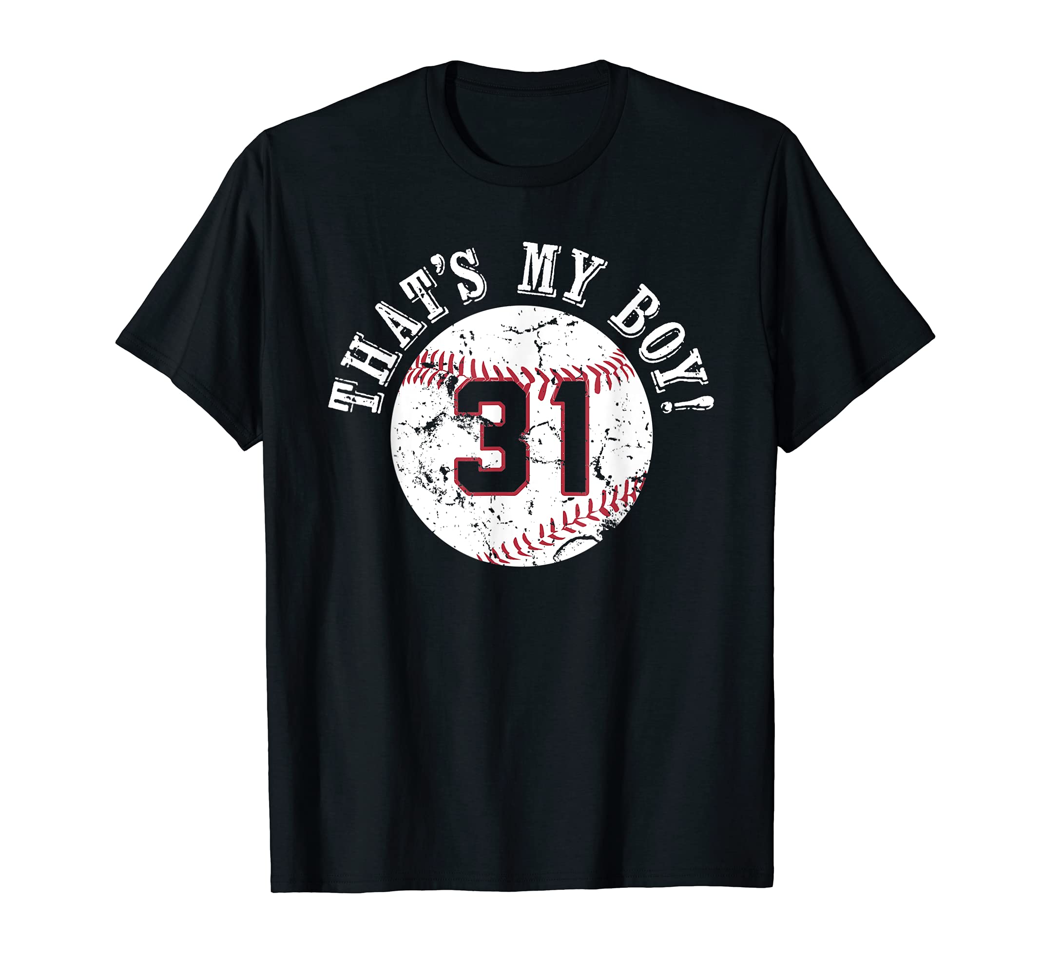 Unique Thats My 31 Baseball Player T-Shirt - Custom Art Print Men Women - T-Shirt, Sweatshirt, Hoodie