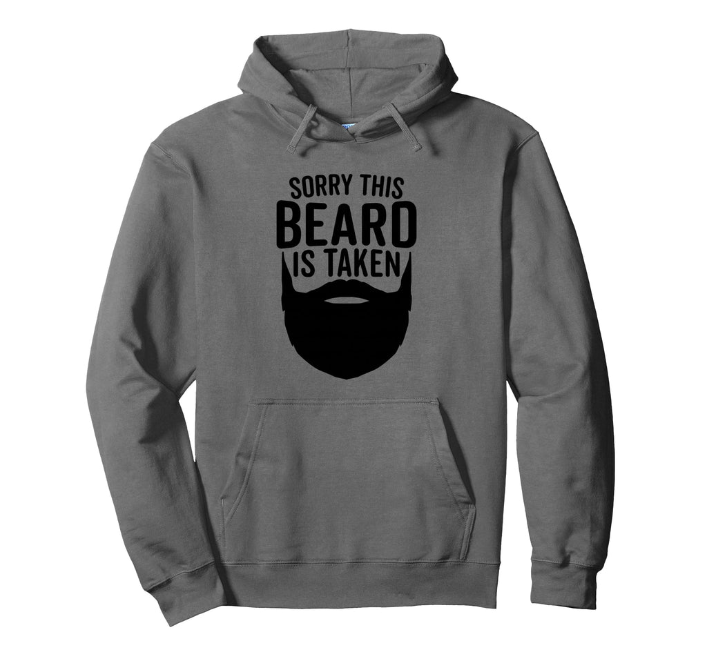 Sorry This Beard Is Taken Husband Wife Hoodie - Aesthetic Graphic Unisex - T-Shirt, Sweatshirt, Hoodie