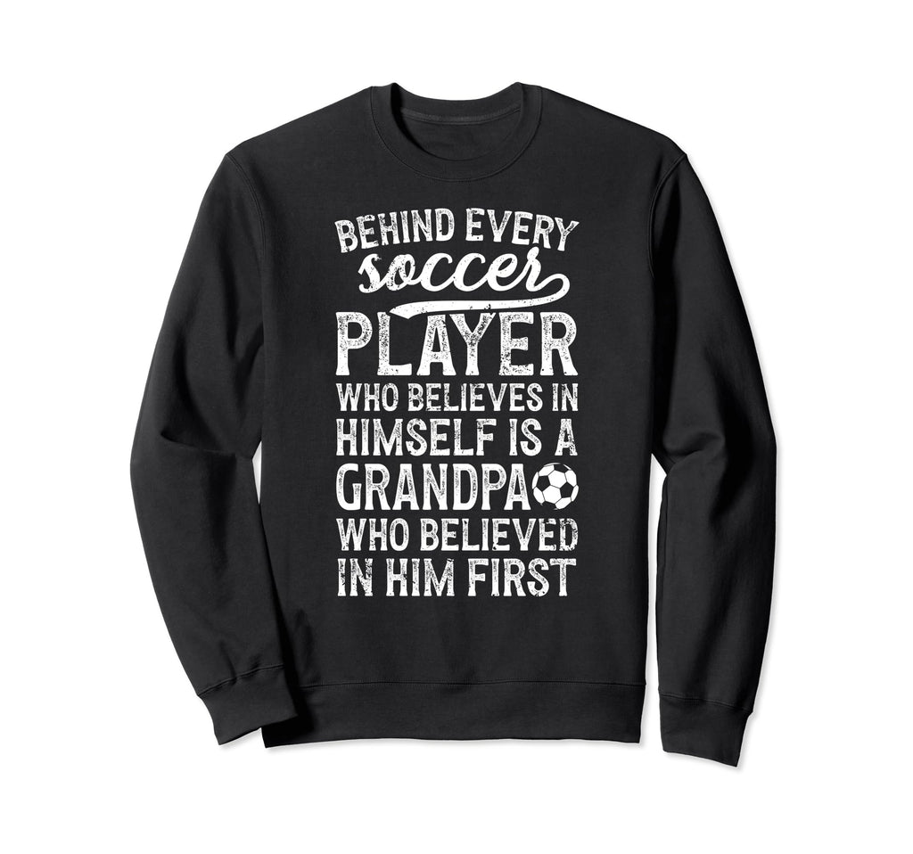 Soccer Grandpa Who Believed Sweatshirt - Custom Art Print for Adults - T-Shirt, Sweatshirt, Hoodie