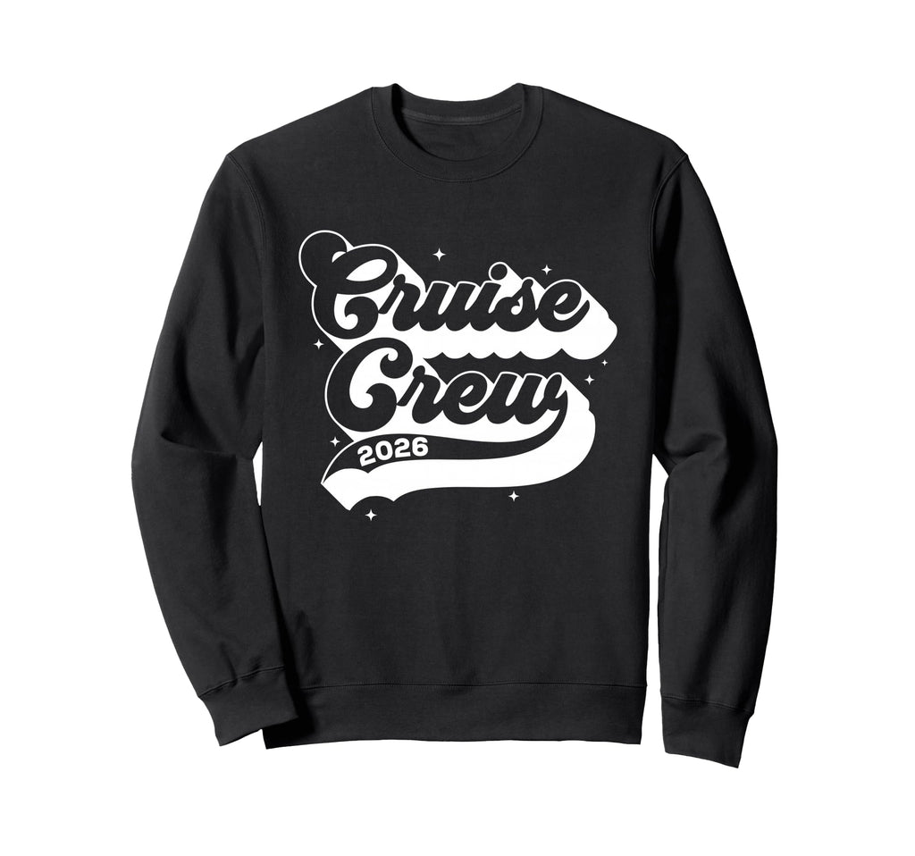 Cruise Crew 2026 Summer Vacation Sweatshirt - Trendy Graphic Men Women - T-Shirt, Sweatshirt, Hoodie