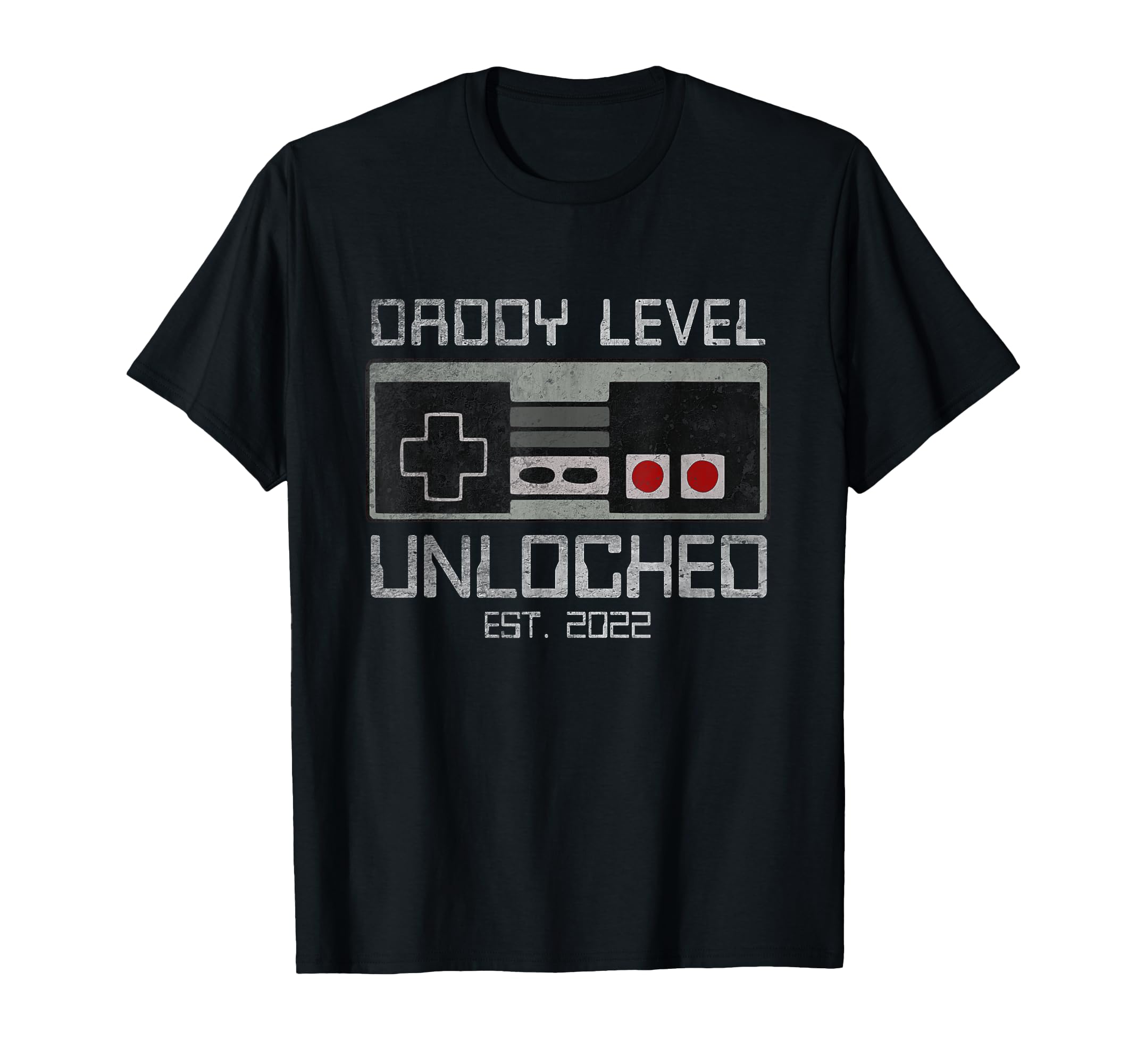 Daddy Level Unlocked 2022 Leveled Up To T-Shirt - Streetwear Style Unisex - T-Shirt, Sweatshirt, Hoodie