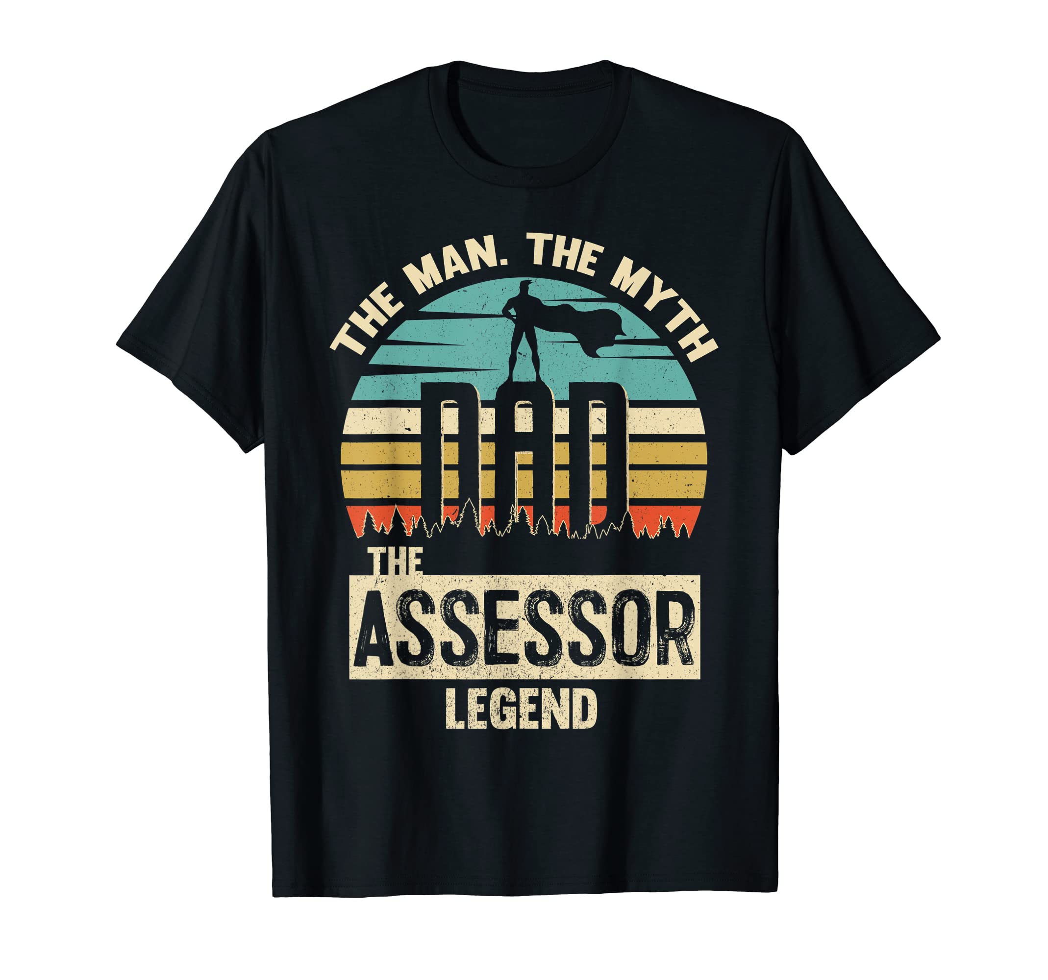 Mens Myth Legend Dad Assessor T-Shirt - Aesthetic Graphic for Adults - T-Shirt, Sweatshirt, Hoodie