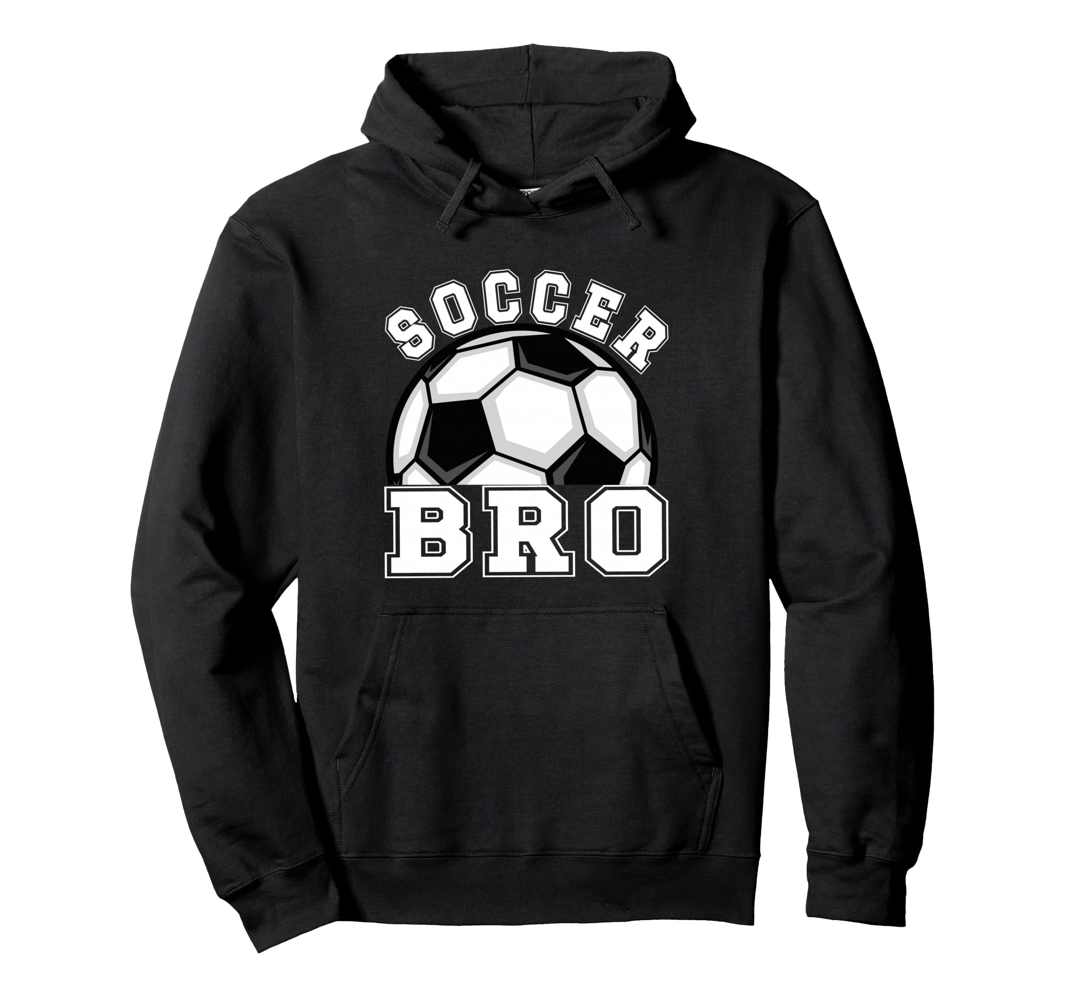 Soccer Brother Soccer Player Bro Hoodie - Novelty Apparel Unisex - T-Shirt, Sweatshirt, Hoodie