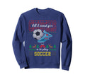 All I Want Is To Play Soccer Ugly Sweatshirt - Custom Art Print for Adults - T-Shirt, Sweatshirt, Hoodie