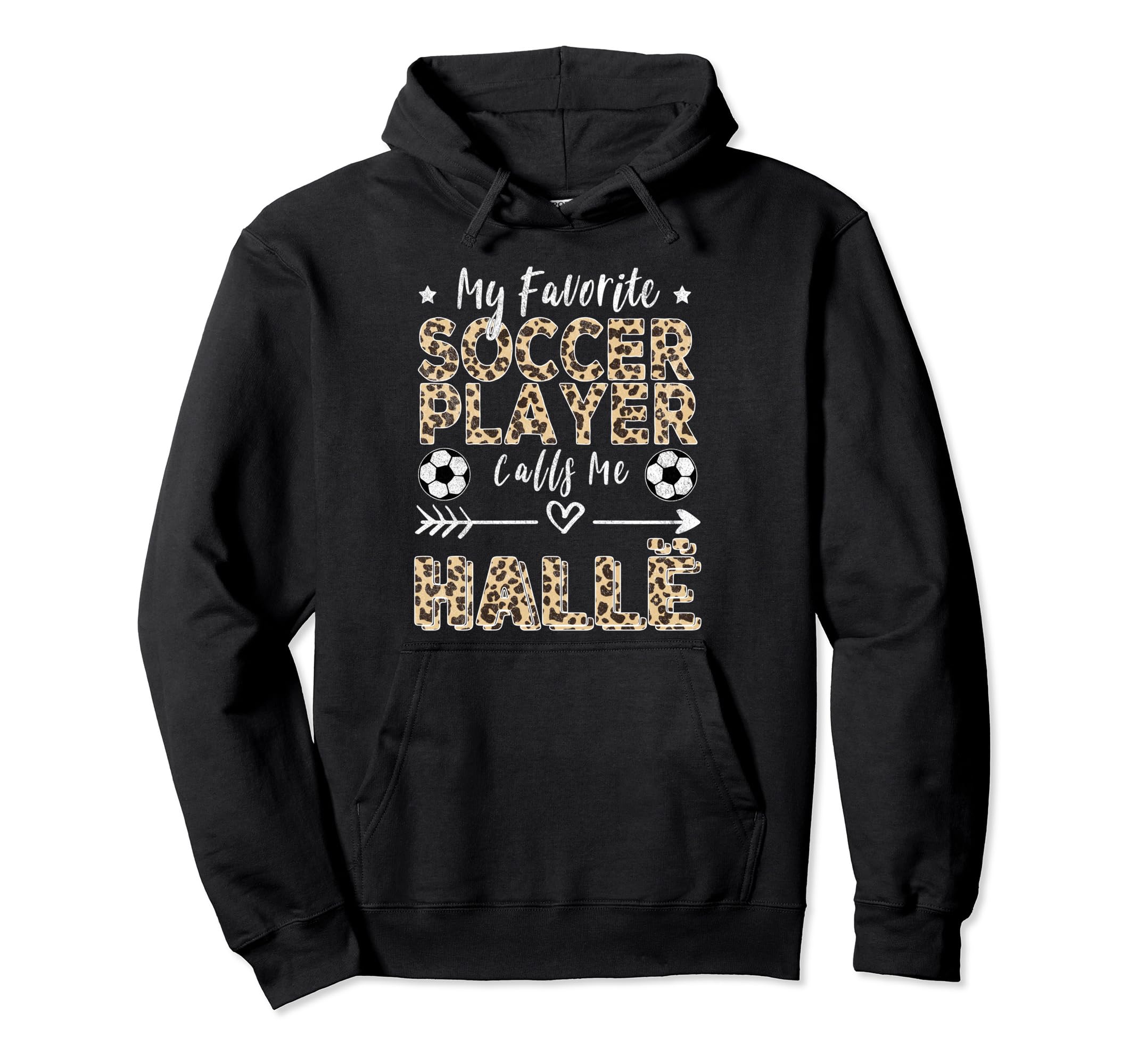 My Favorite Soccer Player Calls Me Hall Hoodie - Unique Graphic Men Women - T-Shirt, Sweatshirt, Hoodie