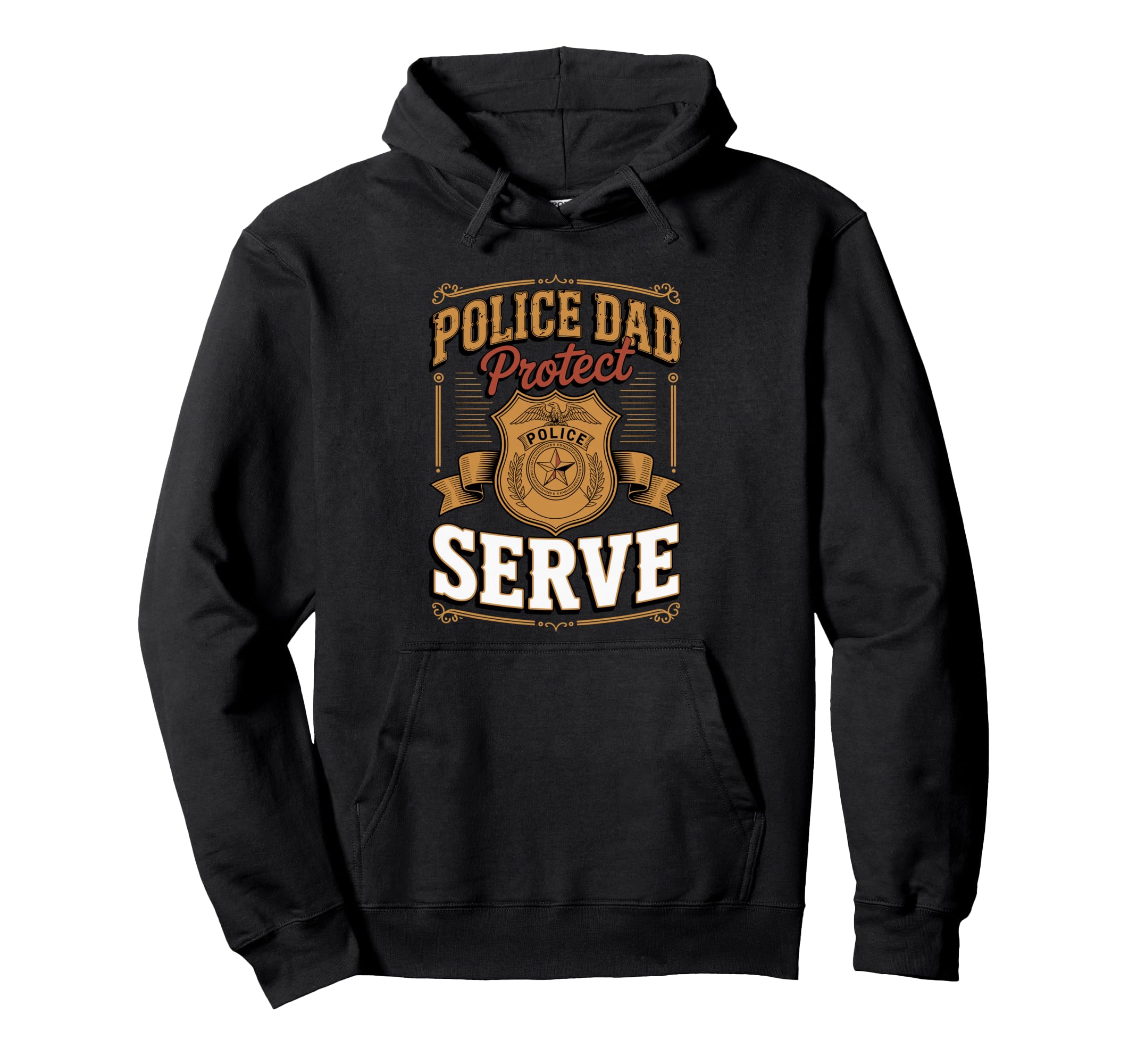 Police Dad Protect And Serve Law Father Hoodie - Custom Art Print Unisex - T-Shirt, Sweatshirt, Hoodie