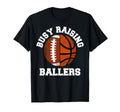 Busy Raising Ballers Funny Football T-Shirt - Aesthetic Graphic for Adults - T-Shirt, Sweatshirt, Hoodie