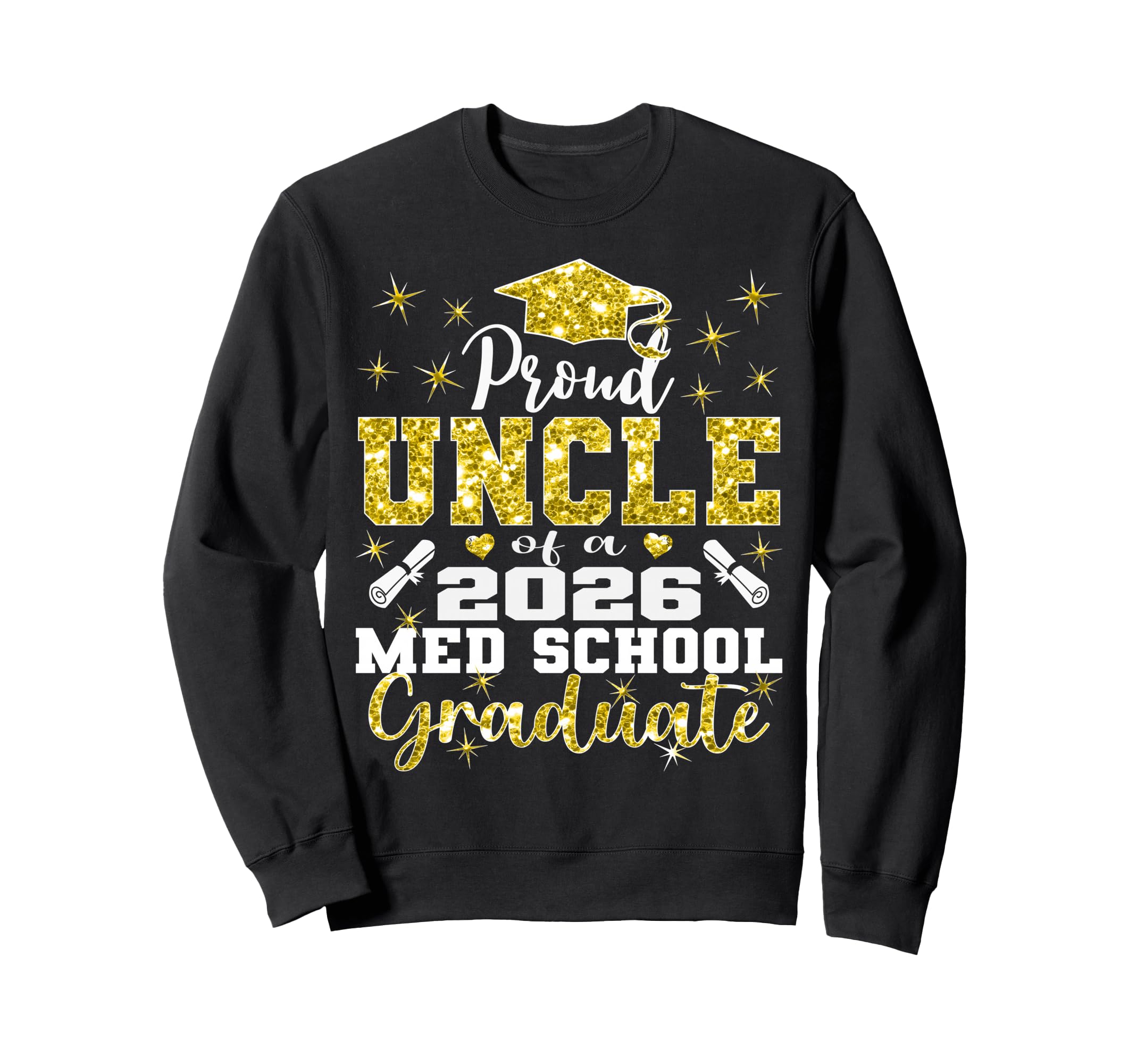 Proud Uncle 2026 Class Med School Sweatshirt - Streetwear Style for Adults - T-Shirt, Sweatshirt, Hoodie