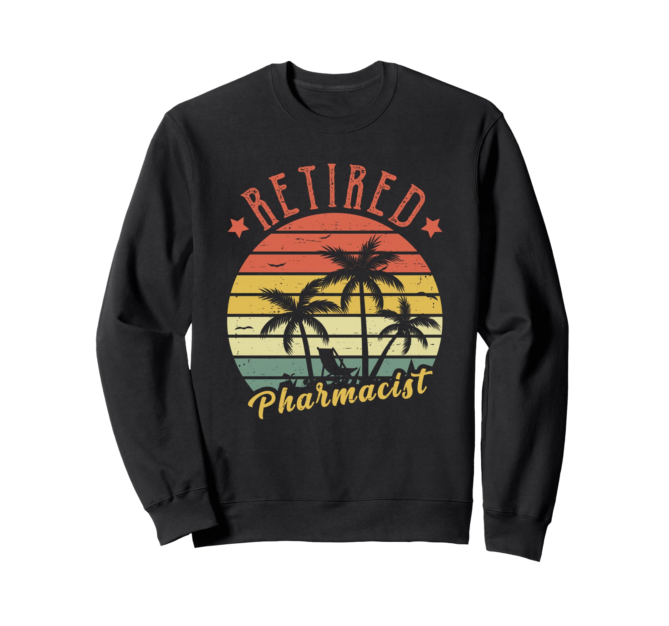 Retired Pharmacist Dad Sweatshirt - Streetwear Style for Adults - T-Shirt, Sweatshirt, Hoodie