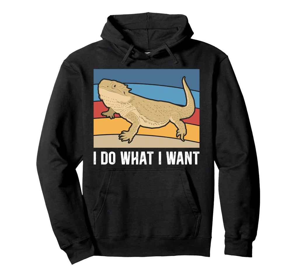 I Do What I Want Bearded Dragon Hoodie - Casual Everyday Wear Men Women - T-Shirt, Sweatshirt, Hoodie