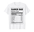 Gamer Dad Nutrition Facts Video Gamer T-Shirt - Trendy Graphic Men Women - T-Shirt, Sweatshirt, Hoodie