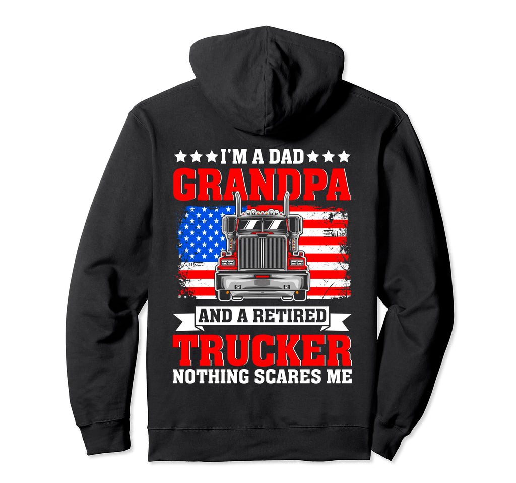 Dad Grandpa And Retired Trucker Grandfather Hoodie - Trendy Graphic Unisex - T-Shirt, Sweatshirt, Hoodie