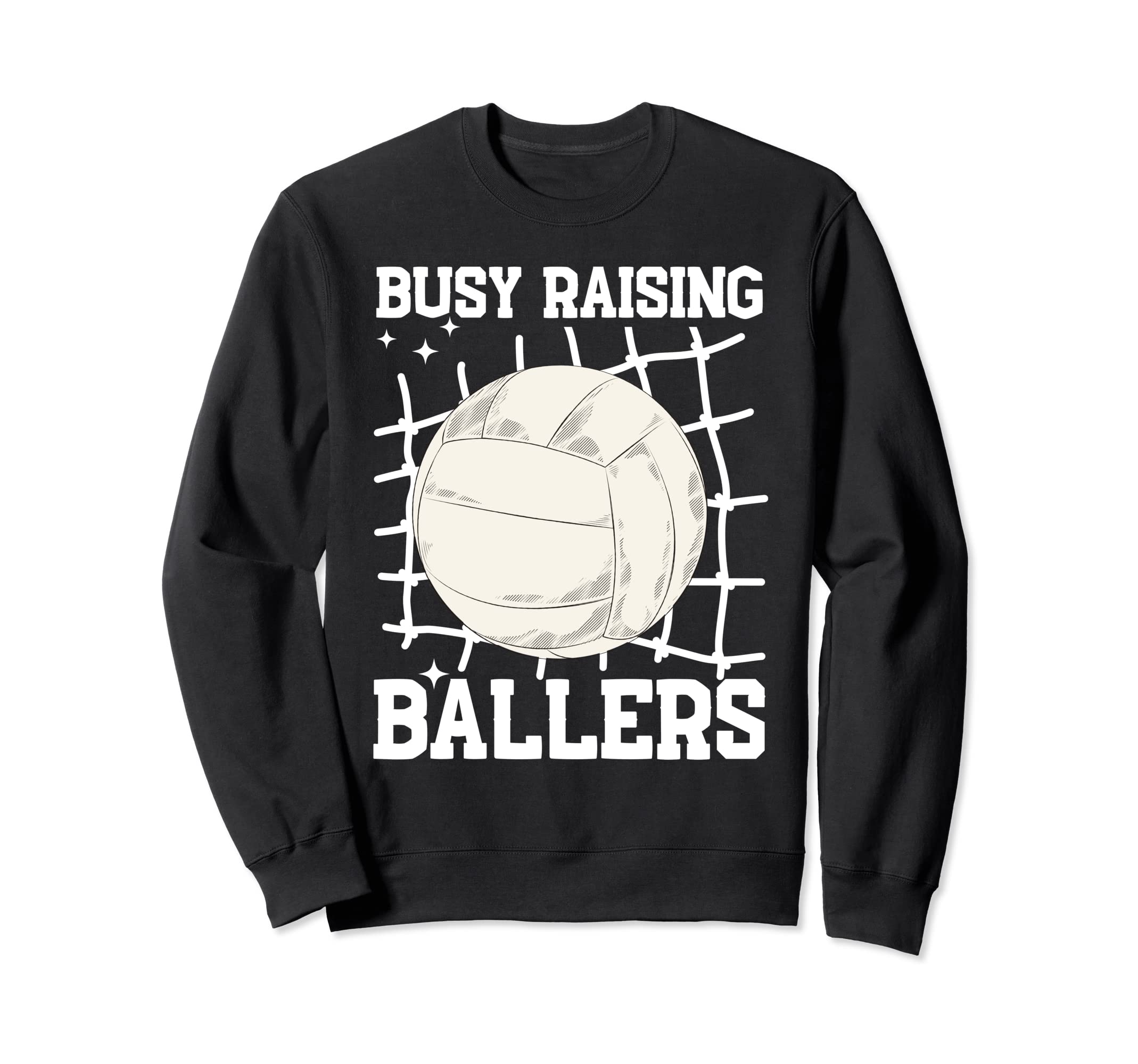 Volleyball Busy Raising Ballers Sweatshirt - Aesthetic Graphic for Adults - T-Shirt, Sweatshirt, Hoodie