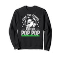 Fear Soccer Keeper Pop Pop Grandpa Sweatshirt - Unique Graphic Unisex - T-Shirt, Sweatshirt, Hoodie