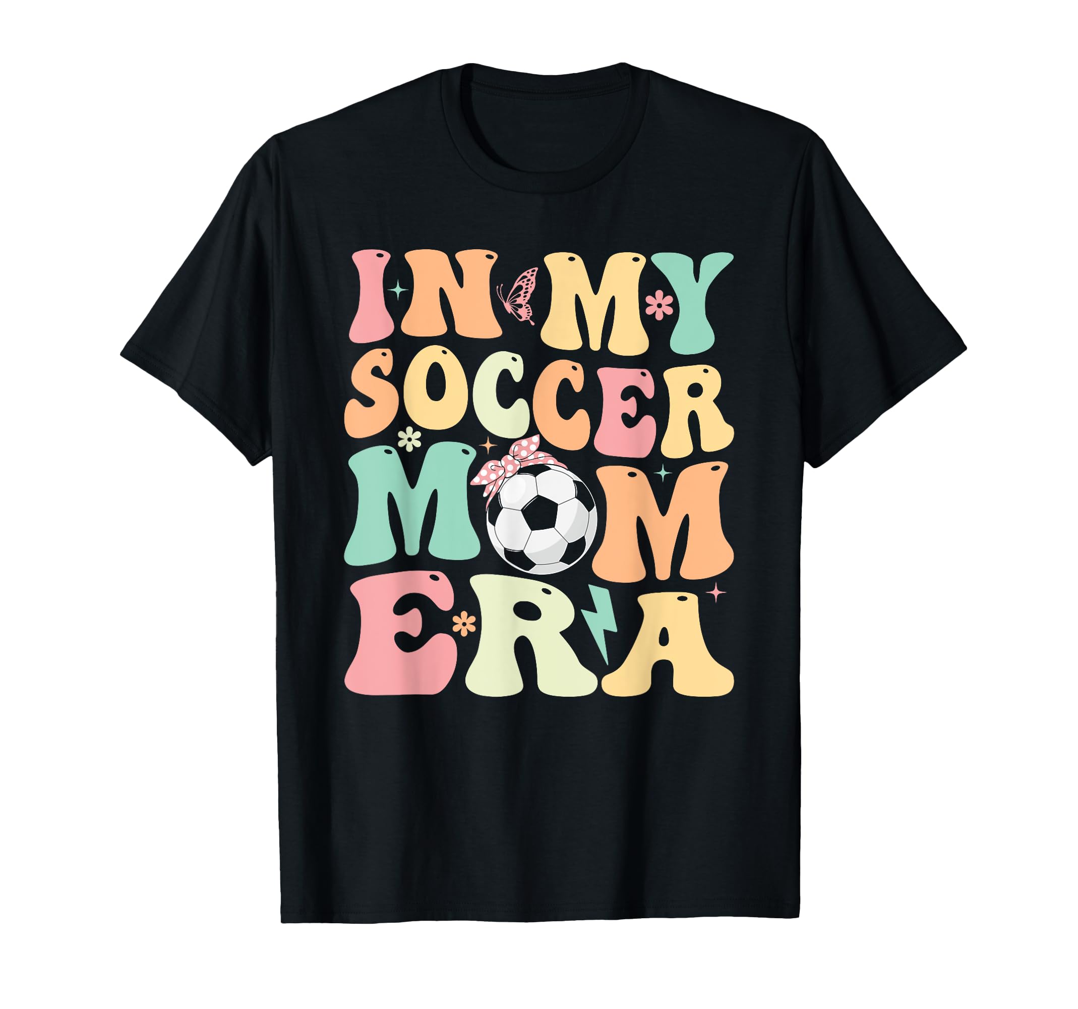 My Soccer Mom Era Groovy Mama Mom Life T-Shirt - Trendy Graphic for Adults - T-Shirt, Sweatshirt, Hoodie