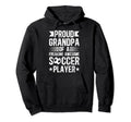 Proud Grandpa Soccer Player Grandfather Hoodie - Novelty Apparel Unisex - T-Shirt, Sweatshirt, Hoodie
