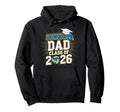 Senior Dad Class 2026 Graduate Hoodie - Casual Everyday Wear Men Women - T-Shirt, Sweatshirt, Hoodie