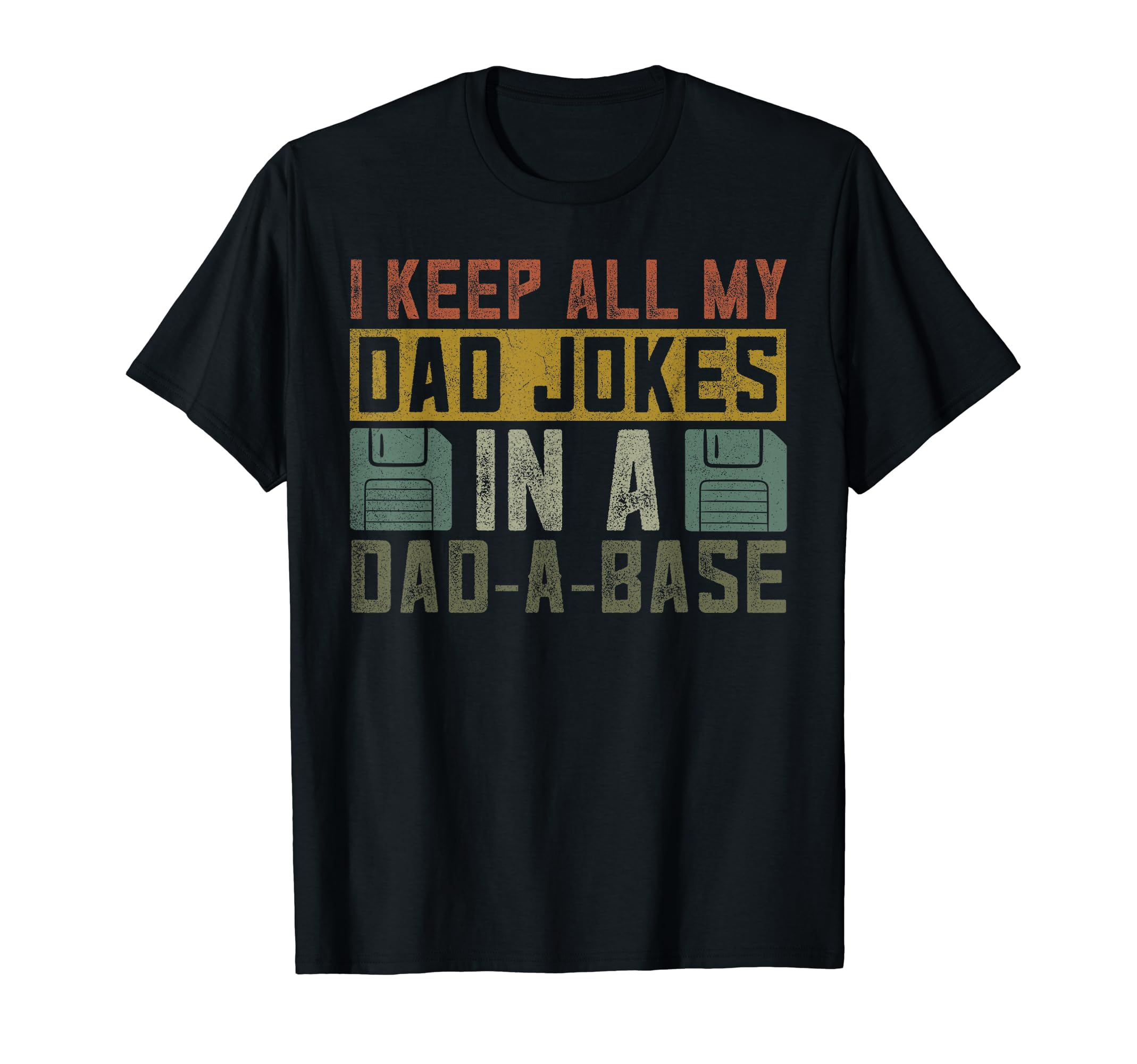 Dad Jokes Fathers Day Funny Best T-Shirt - Streetwear Style Men Women - T-Shirt, Sweatshirt, Hoodie