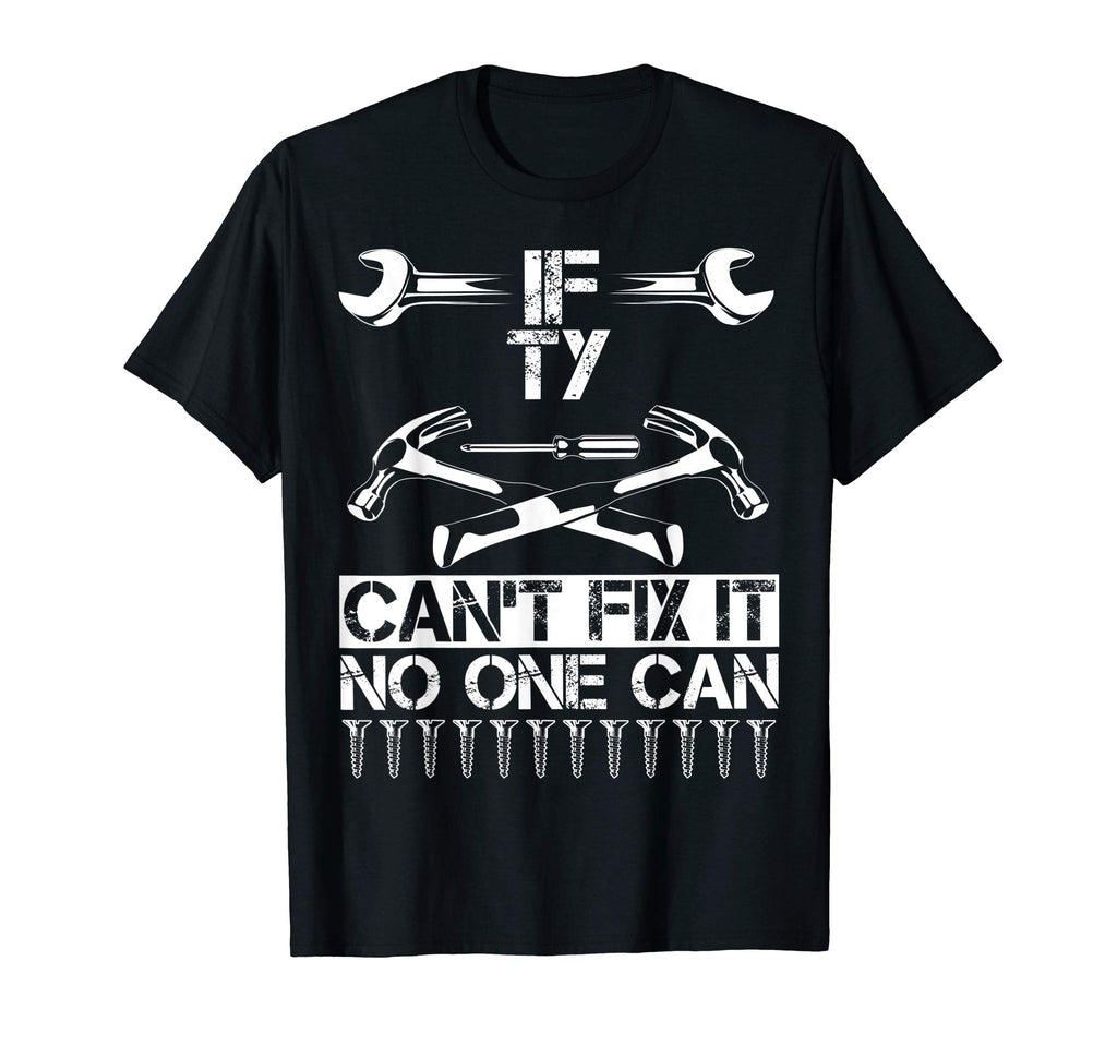 Ty Fix It Funny Birthday T-Shirt - Fun Novelty Design for Adults - T-Shirt, Sweatshirt, Hoodie