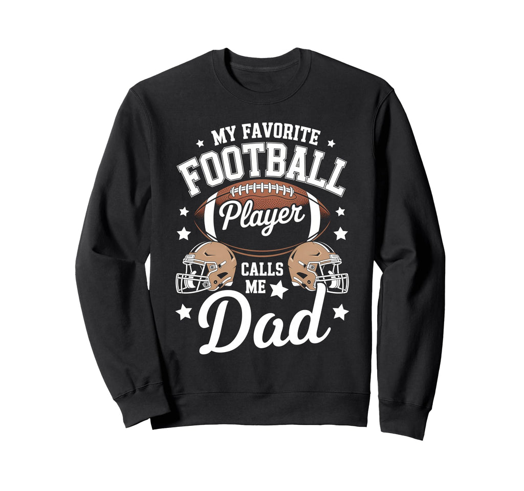 My Favorite Football Player Calls Sweatshirt - Aesthetic Graphic Men Women - T-Shirt, Sweatshirt, Hoodie