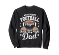 My Favorite Football Player Calls Sweatshirt - Aesthetic Graphic Men Women - T-Shirt, Sweatshirt, Hoodie