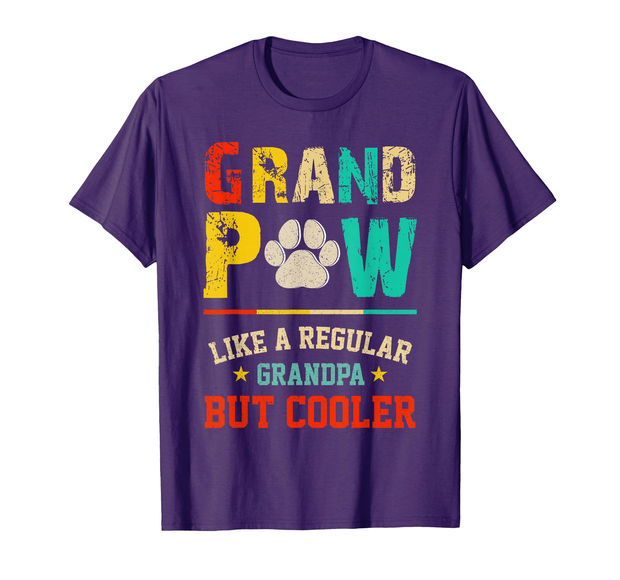 Grand Paw Like Regular Grandpa But Cooler T-Shirt - Novelty Apparel Unisex - T-Shirt, Sweatshirt, Hoodie