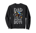 Monster Truck Dad Birthday Sweatshirt - Casual Everyday Wear Unisex - T-Shirt, Sweatshirt, Hoodie