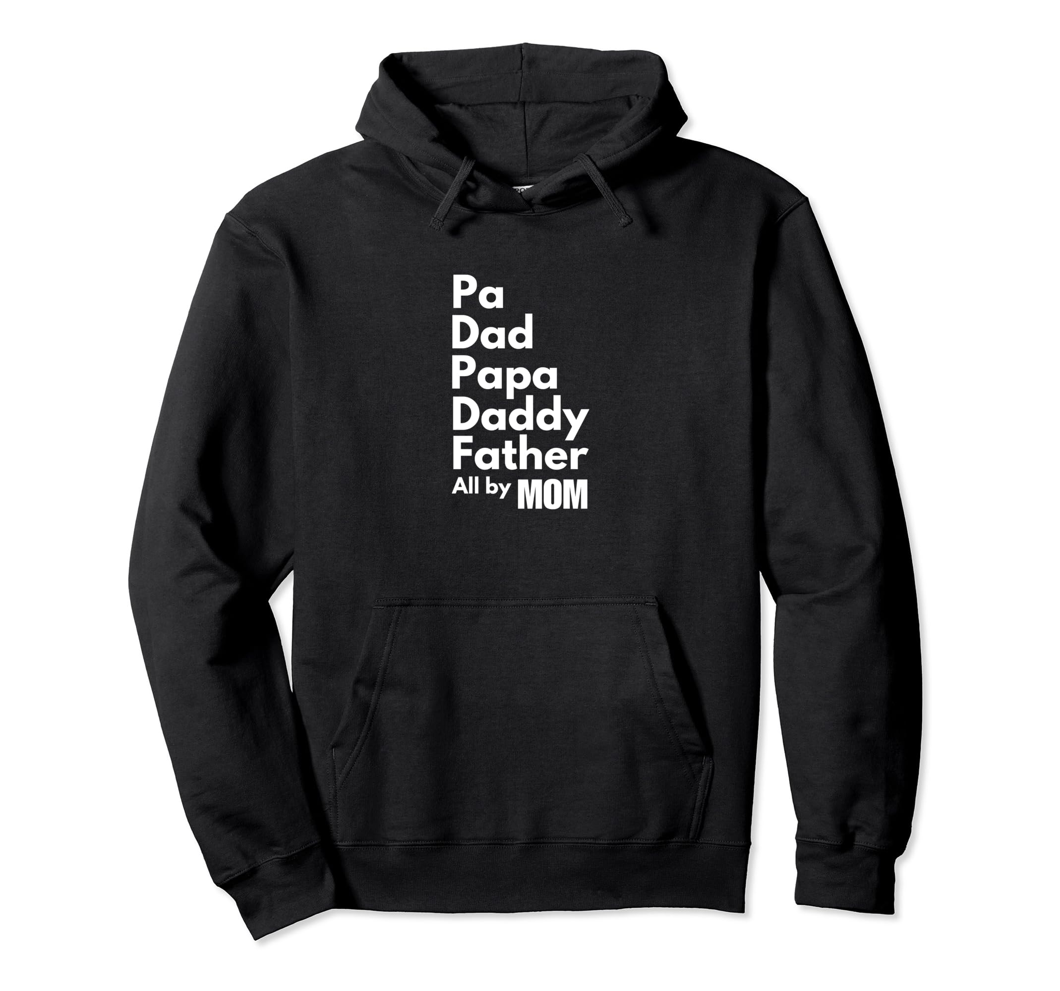 Dad Roles Filled My Single Mom Hoodie - Casual Everyday Wear Unisex - T-Shirt, Sweatshirt, Hoodie
