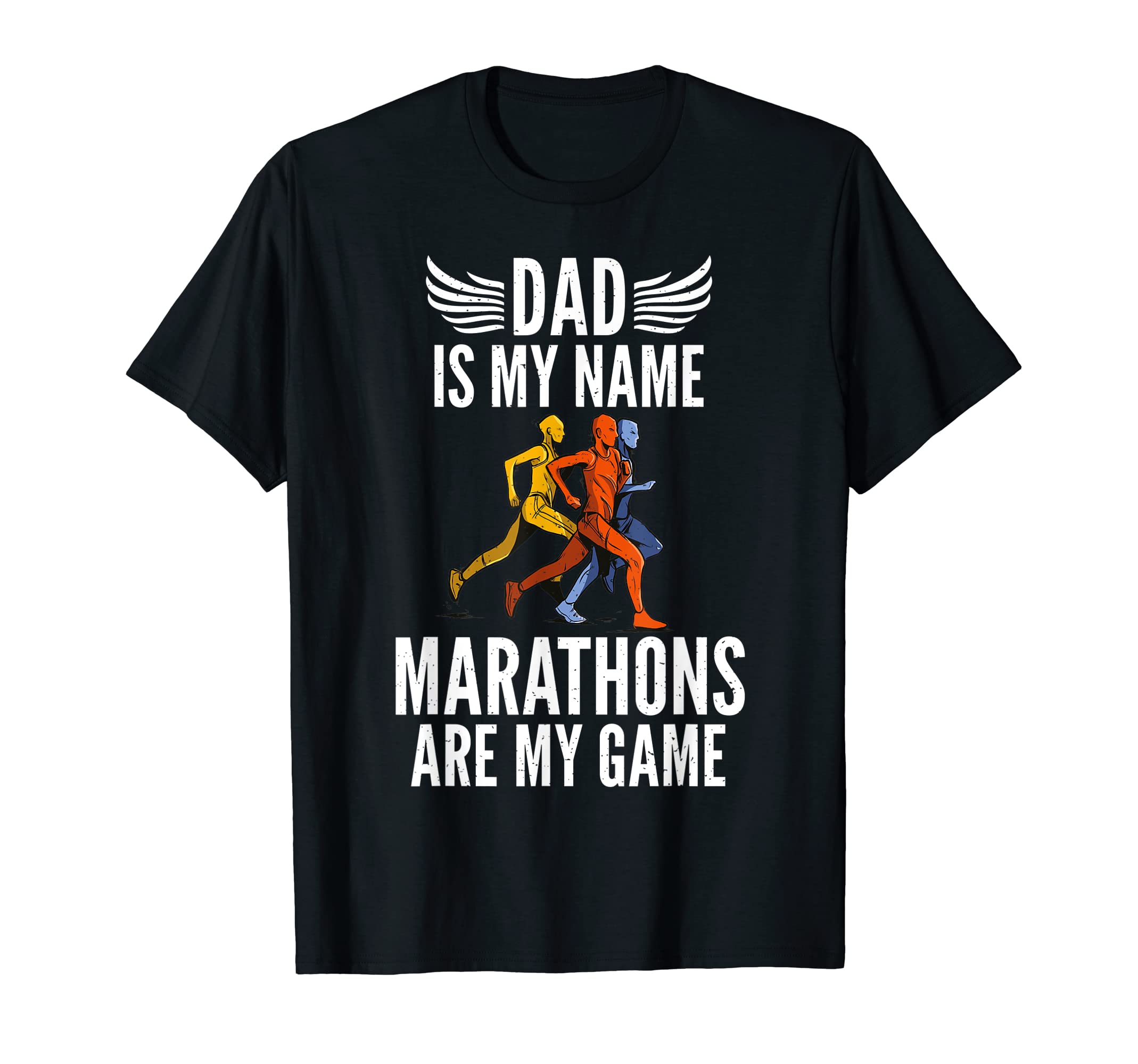 Dad Is My Name Marathons Are My Game T-Shirt - Minimalist Print for Adults - T-Shirt, Sweatshirt, Hoodie
