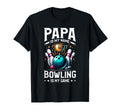 Papa Is My Name Bowling Is My Game T-Shirt - Unique Graphic Men Women - T-Shirt, Sweatshirt, Hoodie