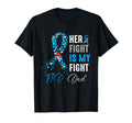 Her Fight Is My Fight T1D Dad Diabetes T-Shirt - Unique Graphic Unisex - T-Shirt, Sweatshirt, Hoodie