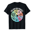 You May Ask Yourself How Did I Get T-Shirt - Unique Graphic for Adults - T-Shirt, Sweatshirt, Hoodie