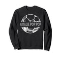 Soccer Goalie Pop Pop Soccer Sweatshirt - Novelty Apparel for Adults - T-Shirt, Sweatshirt, Hoodie
