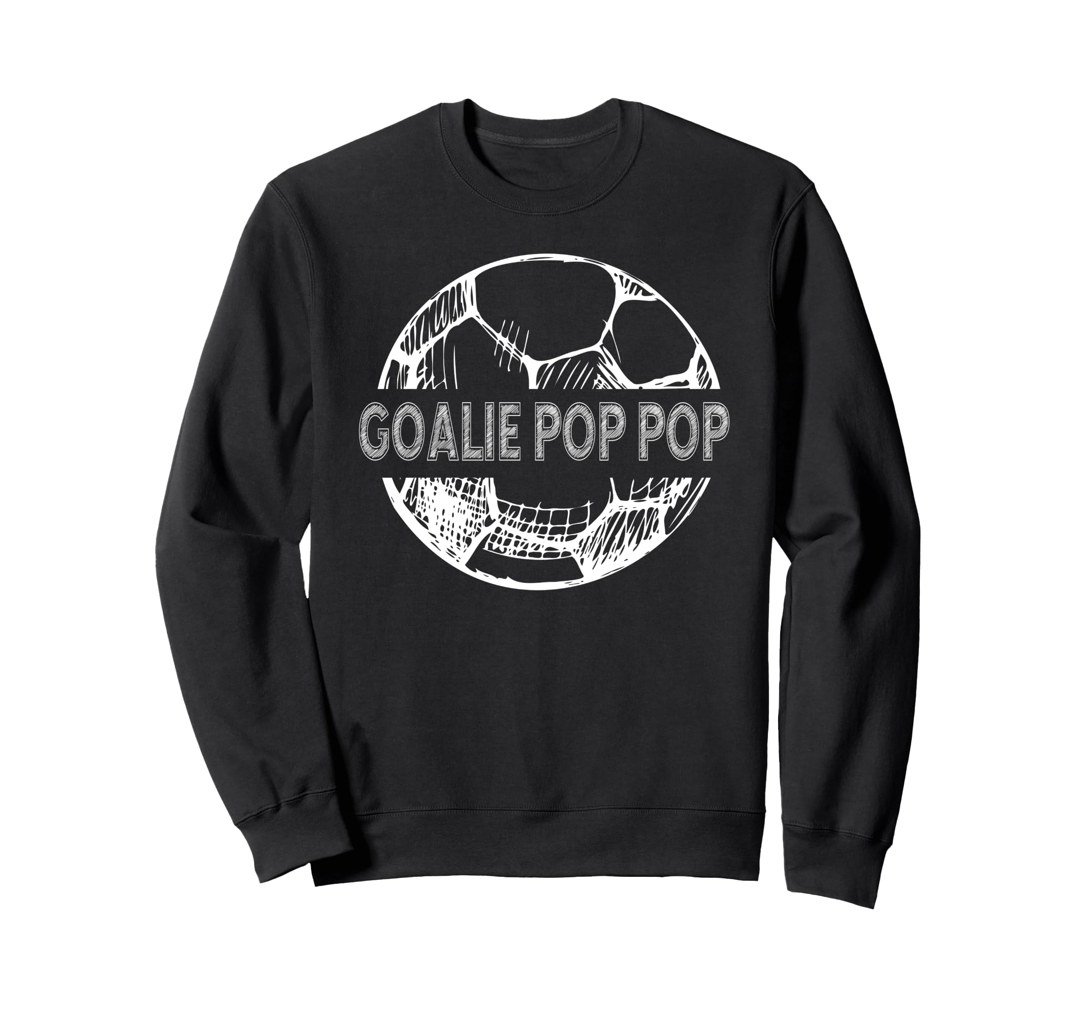 Soccer Goalie Pop Pop Soccer Sweatshirt - Novelty Apparel for Adults - T-Shirt, Sweatshirt, Hoodie