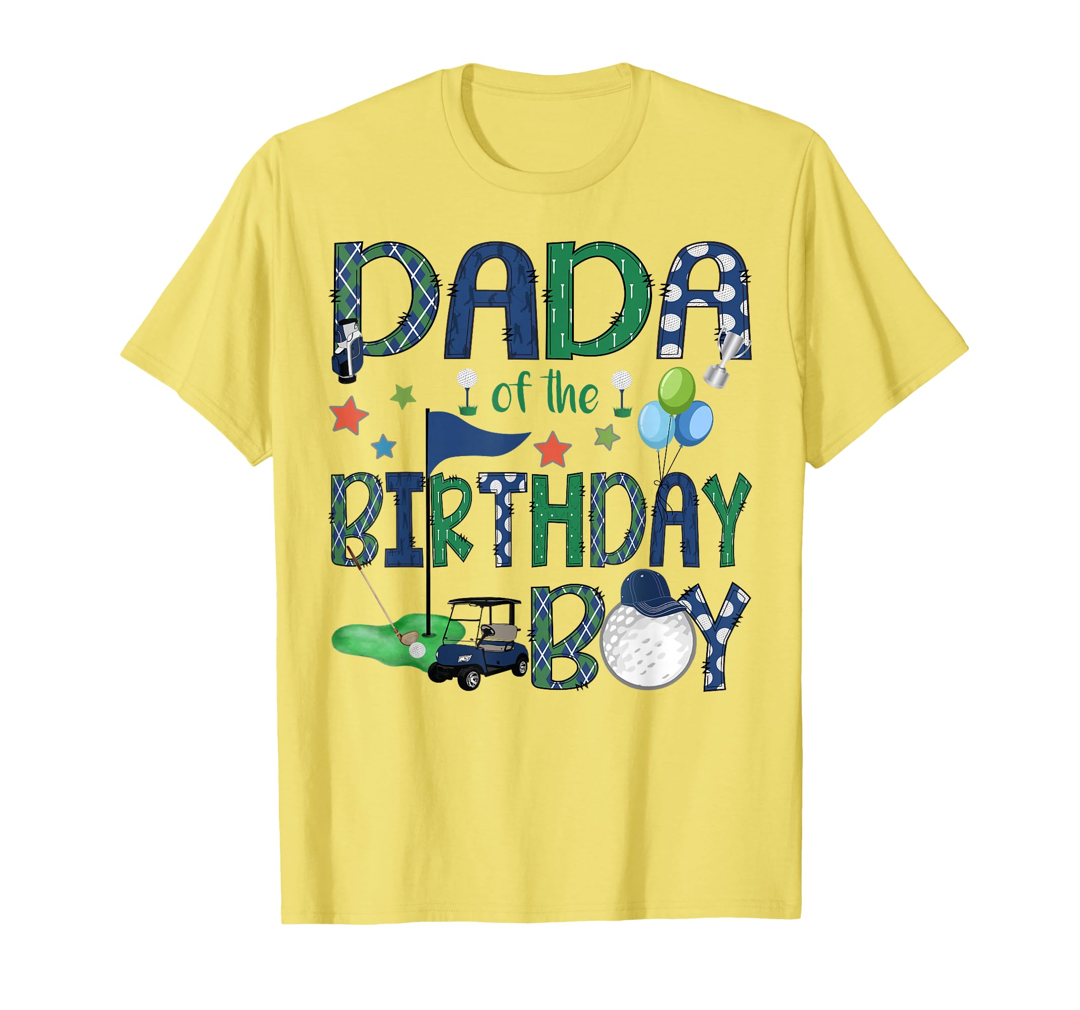 Dada Birthday Hole One Golf Lover T-Shirt - Casual Everyday Wear Unisex - T-Shirt, Sweatshirt, Hoodie