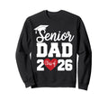Dad Senior 2026 Proud Dad Class 2026 Sweatshirt - Graphic Print for Adults - T-Shirt, Sweatshirt, Hoodie