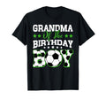 Grandma Birthday Soccer Family T-Shirt - Fun Novelty Design Men Women - T-Shirt, Sweatshirt, Hoodie