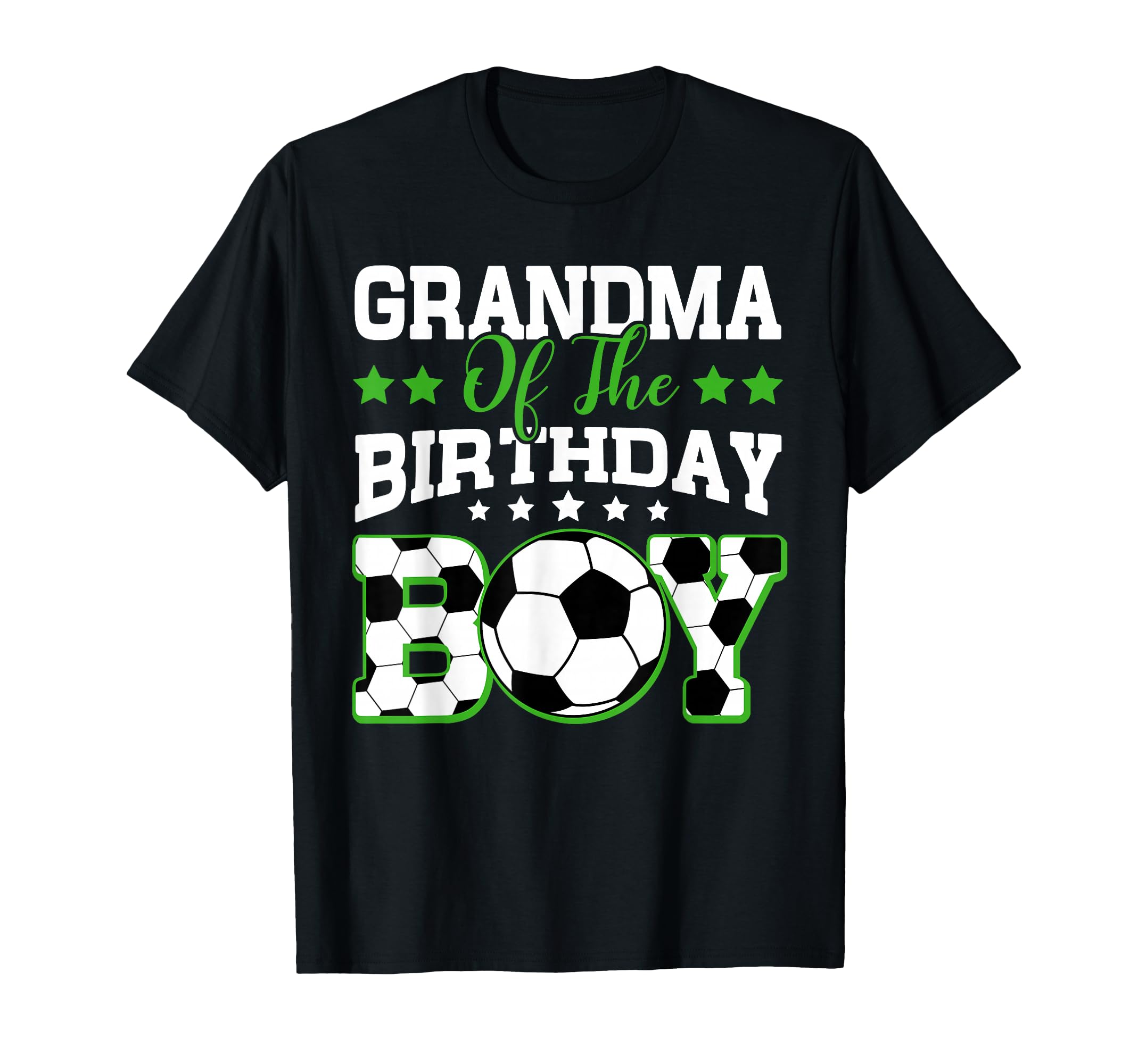 Grandma Birthday Soccer Family T-Shirt - Fun Novelty Design Men Women - T-Shirt, Sweatshirt, Hoodie