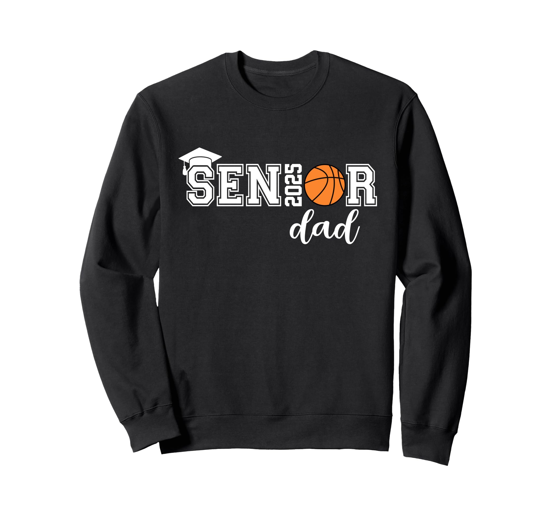 Proud Dad 2025 Senior Graduate Sweatshirt - Graphic Print for Adults - T-Shirt, Sweatshirt, Hoodie