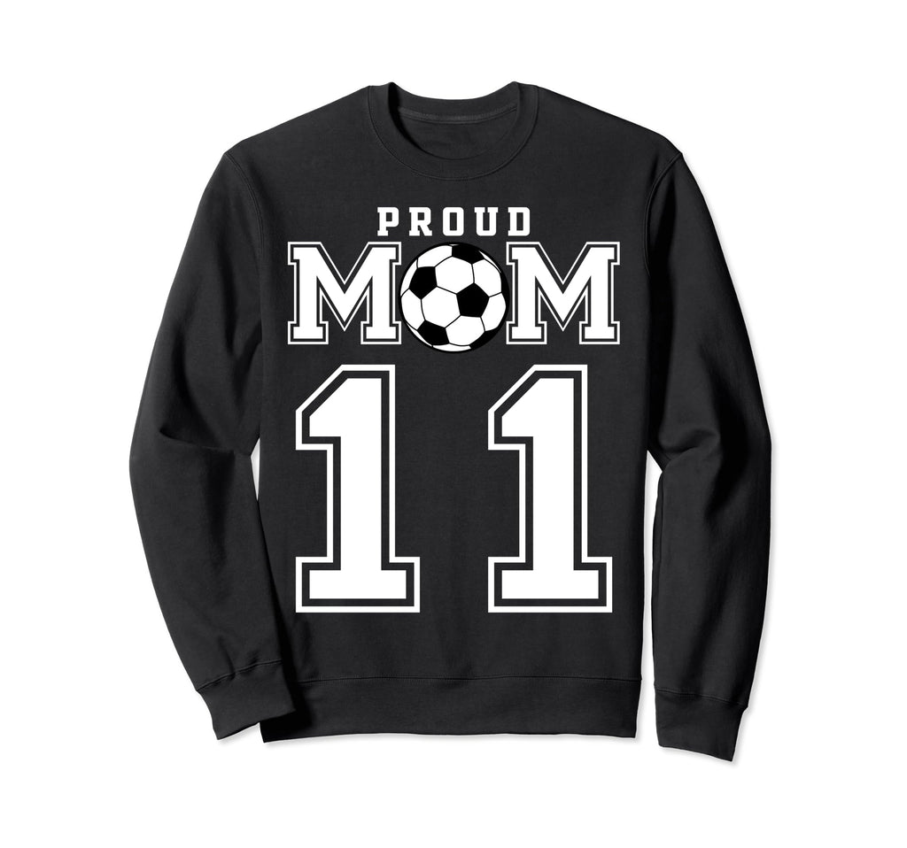 Number 11 Custom Proud Soccer Futbol Sweatshirt - Unique Graphic Men Women - T-Shirt, Sweatshirt, Hoodie