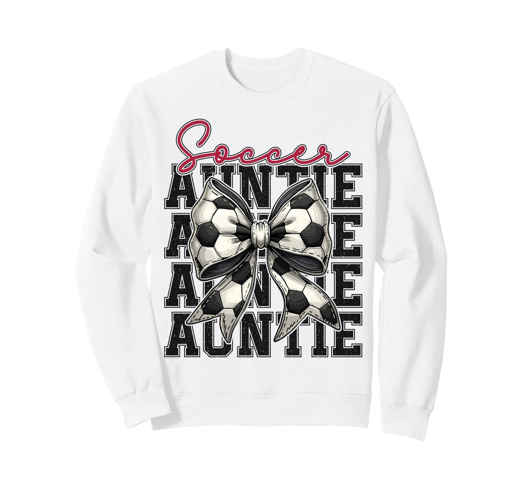Soccer Auntie Funny Coquette Bow Sweatshirt - Fun Novelty Design Men Women - T-Shirt, Sweatshirt, Hoodie