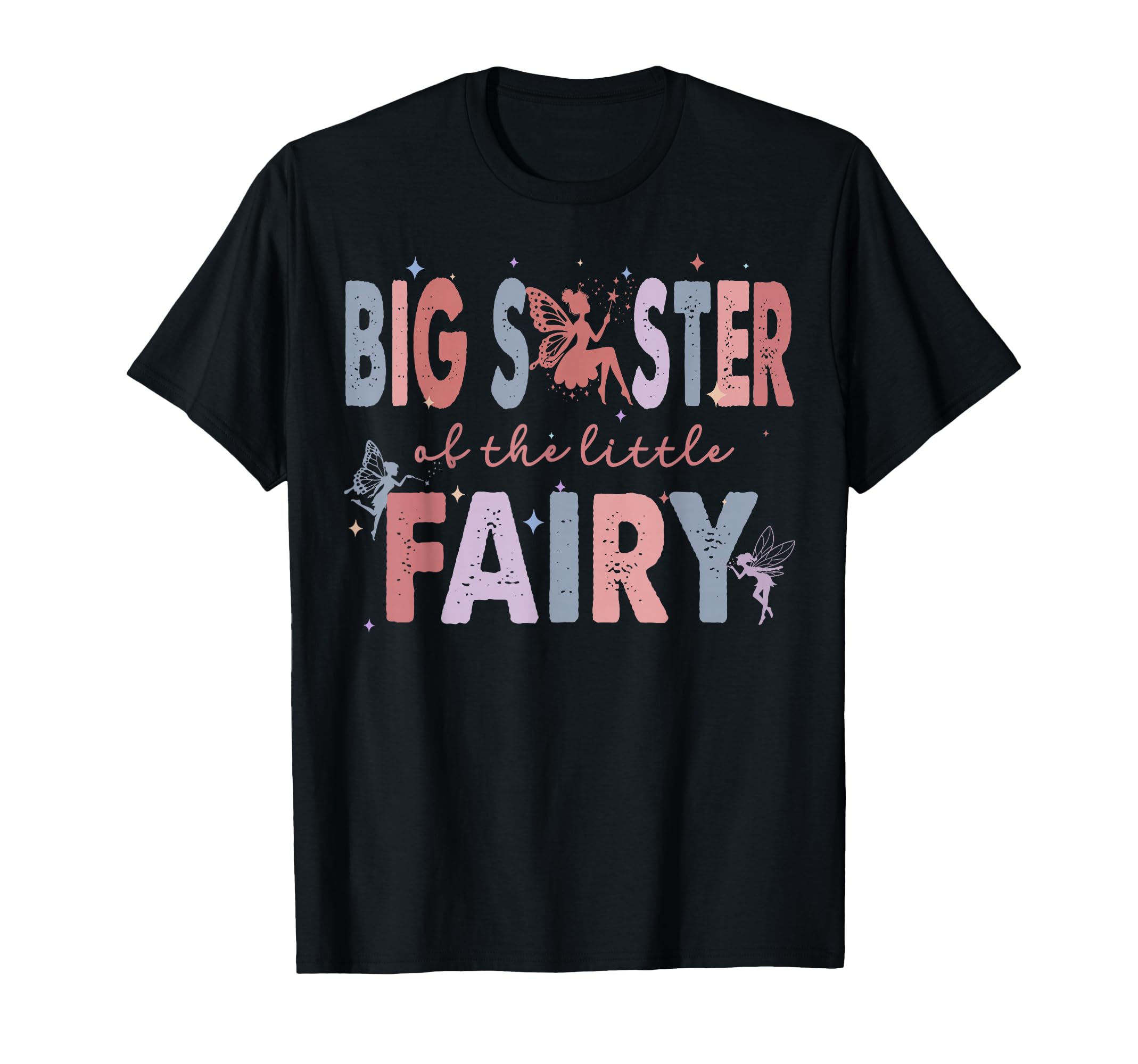 Big Sister Little Fairy First T-Shirt - Minimalist Print Men Women - T-Shirt, Sweatshirt, Hoodie
