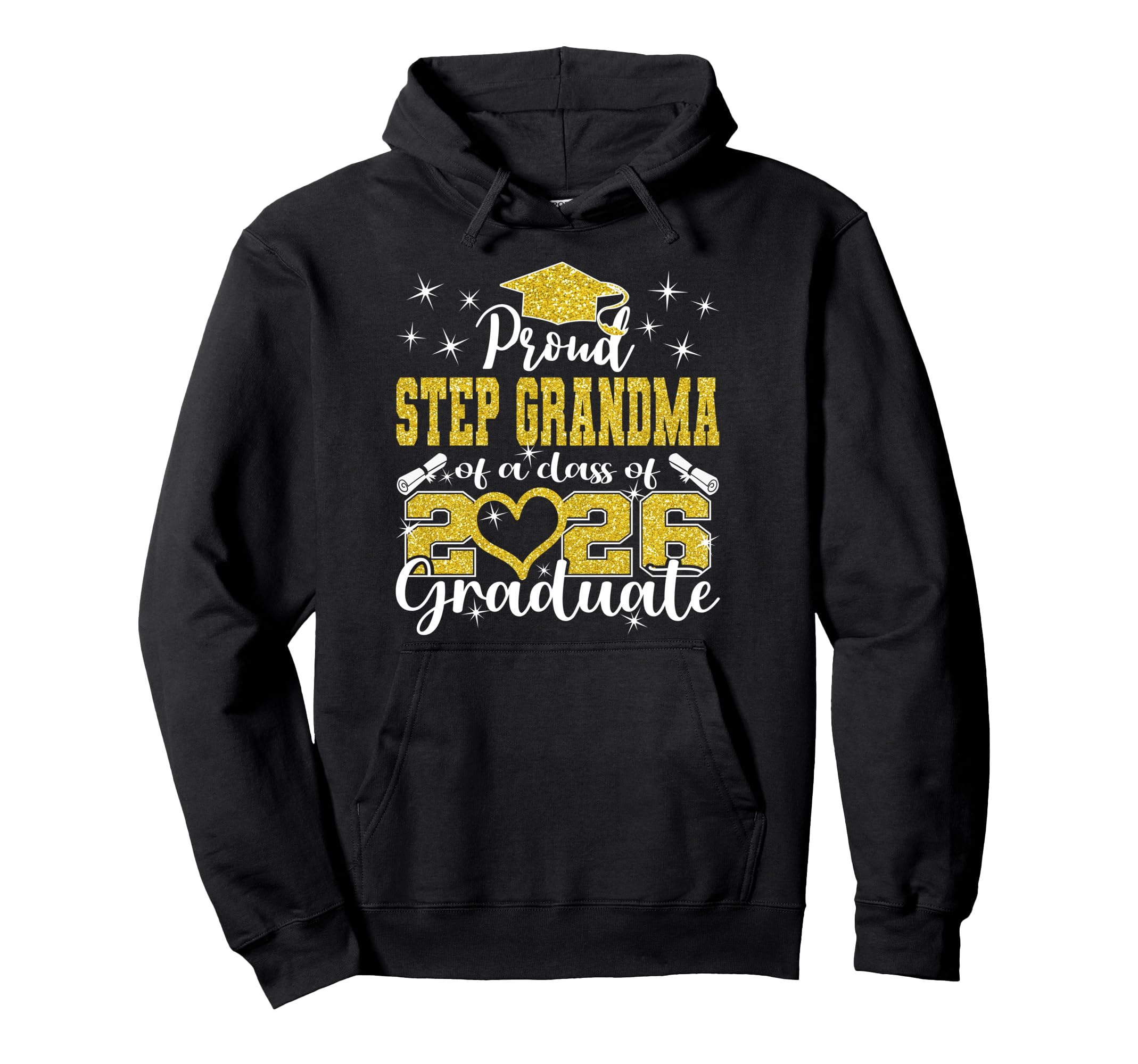 Super Proud Step Grandma 2026 Graduate Hoodie - Novelty Apparel Men Women - T-Shirt, Sweatshirt, Hoodie
