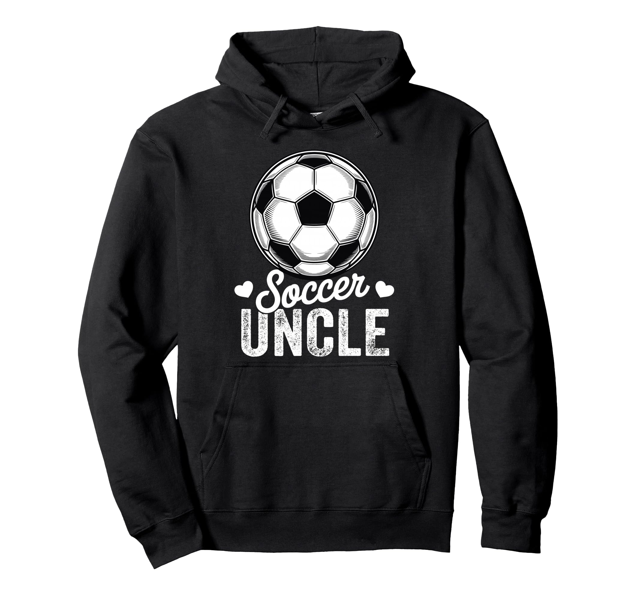 Funny Soccer Uncle Mothers Day Hoodie - Fun Novelty Design for Adults - T-Shirt, Sweatshirt, Hoodie